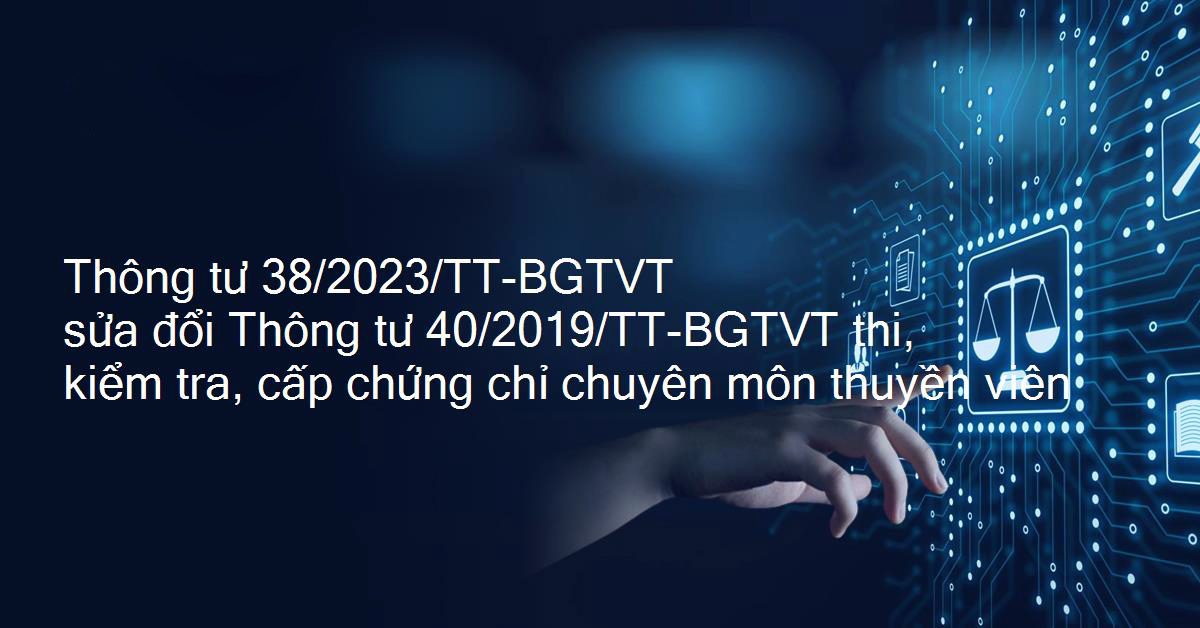 Quy định mới về chứng chỉ chuyên môn thuyền viên, người lái phương tiện thủy nội địa