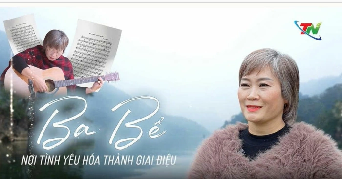 Ba Bể - nơi tình yêu hóa thành giai điệu