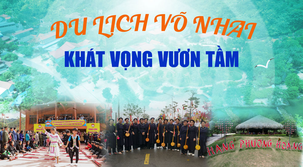 Du lịch Võ Nhai – Khát vọng vươn tầm