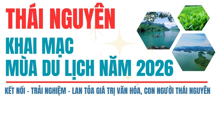 Các hoạt động Khai mạc Mùa du lịch Thái Nguyên 2026 với chủ đề 'Hồ trên núi - Trà trong mây'