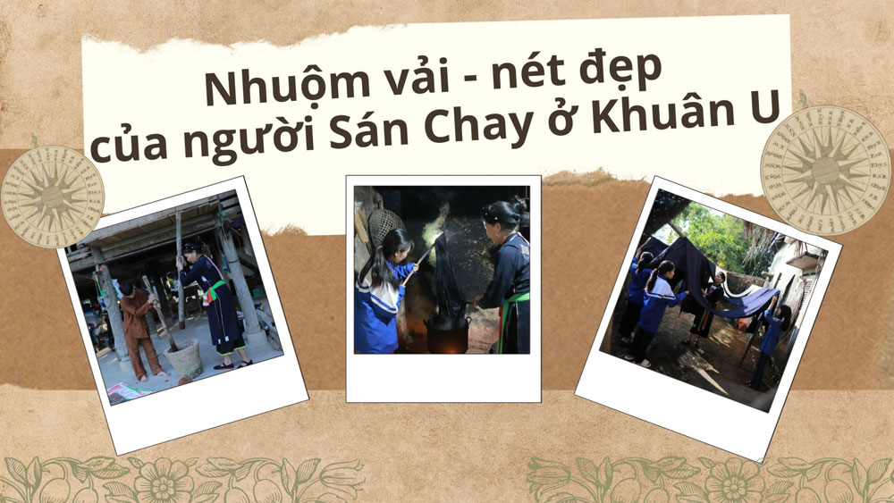 Nhuộm vải - nét đẹp của người Sán Chay ở Khuân U